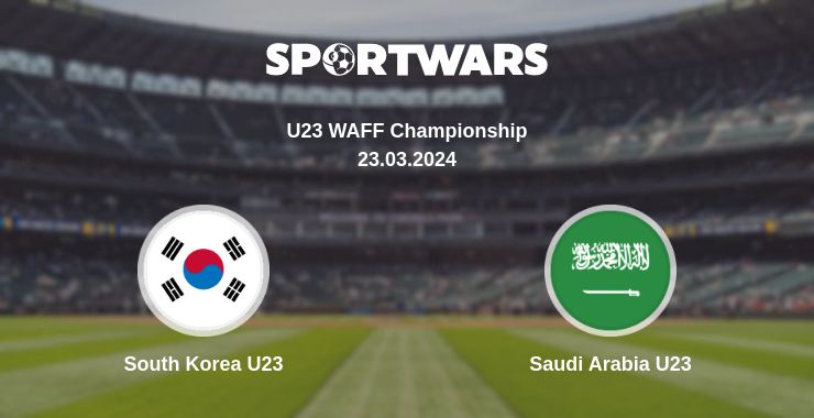 Where to watch the match South Korea U23 - Saudi Arabia U23