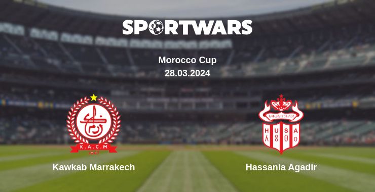 Where to watch the match Kawkab Marrakech - Hassania Agadir