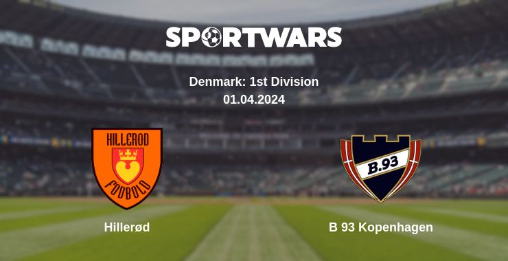 Where to watch the match Hillerød - B 93 Kopenhagen