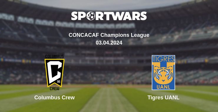 Where to watch the match Columbus Crew - Tigres UANL