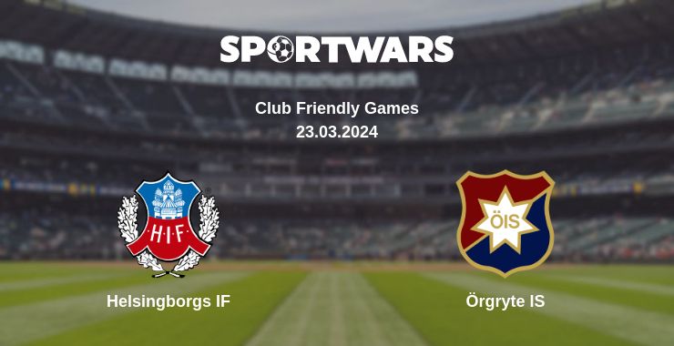 Where to watch the match Helsingborgs IF - Örgryte IS