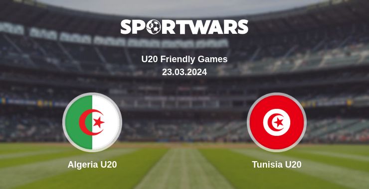 Where to watch the match Algeria U20 - Tunisia U20