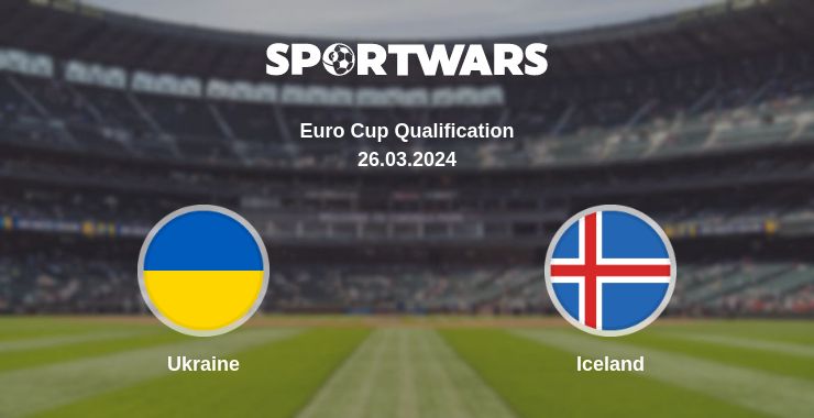 Where to watch the match Ukraine - Iceland