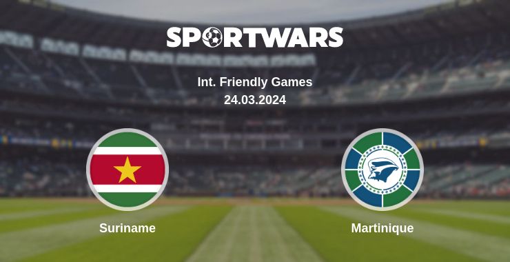 Where to watch the match Suriname - Martinique