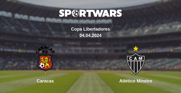 Where to watch the match Caracas - Atlético Mineiro