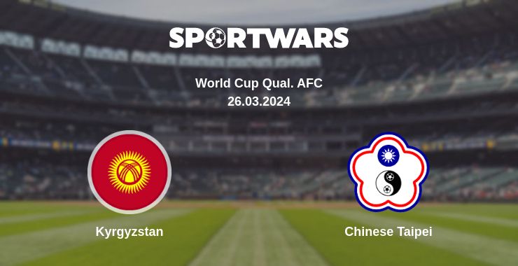 Where to watch the match Kyrgyzstan - Chinese Taipei