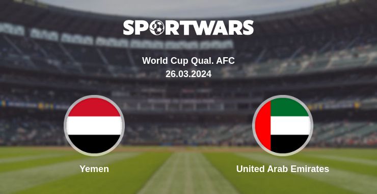 Where to watch the match Yemen - United Arab Emirates