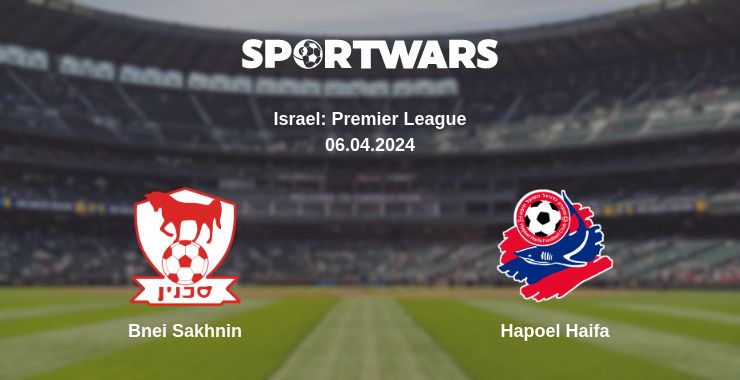 Where to watch the match Bnei Sakhnin - Hapoel Haifa