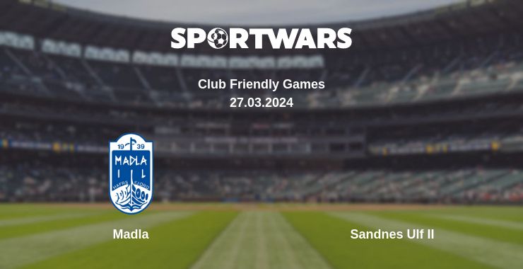 Where to watch the match Madla - Sandnes Ulf II