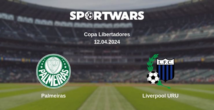 Where to watch the match Palmeiras - Liverpool URU