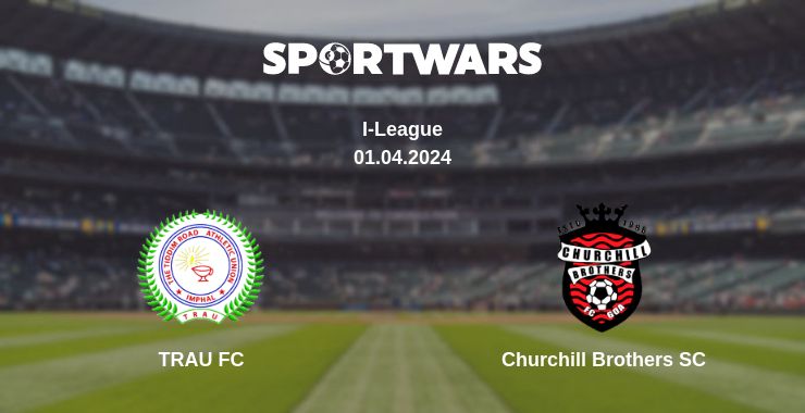 Where to watch the match TRAU FC - Churchill Brothers SC