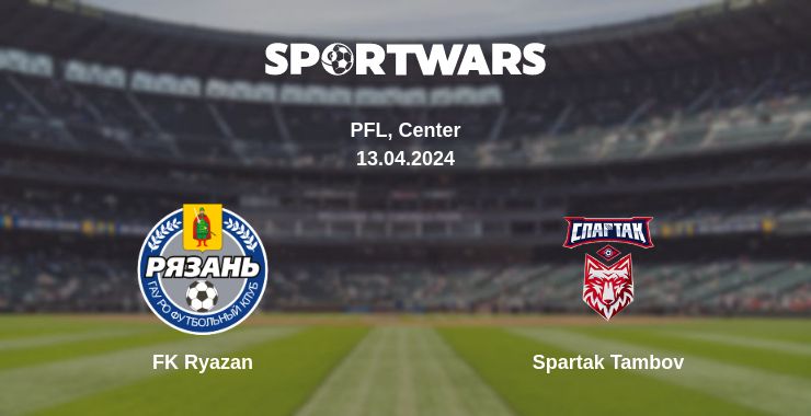 Where to watch the match FK Ryazan - Spartak Tambov