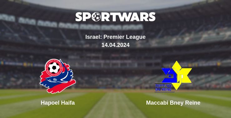 Where to watch the match Hapoel Haifa - Maccabi Bney Reine