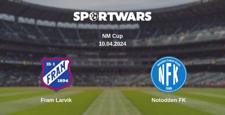 Where to watch the match Fram Larvik - Notodden FK