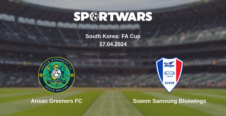 Where to watch the match Ansan Greeners FC - Suwon Samsung Bluewings