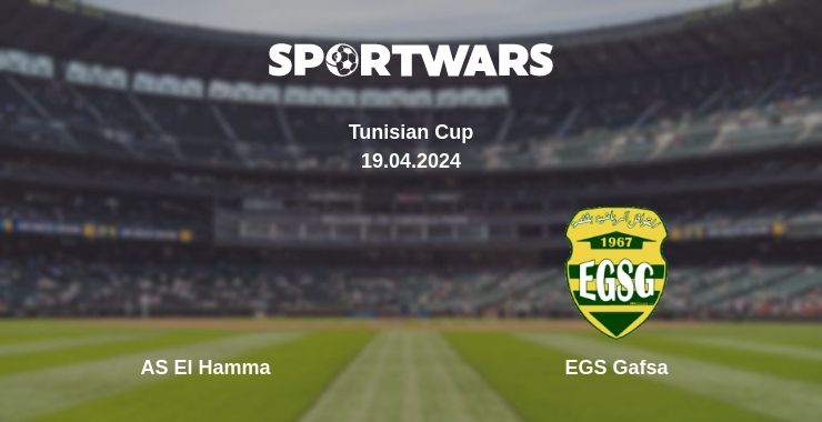 Where to watch the match AS El Hamma - EGS Gafsa