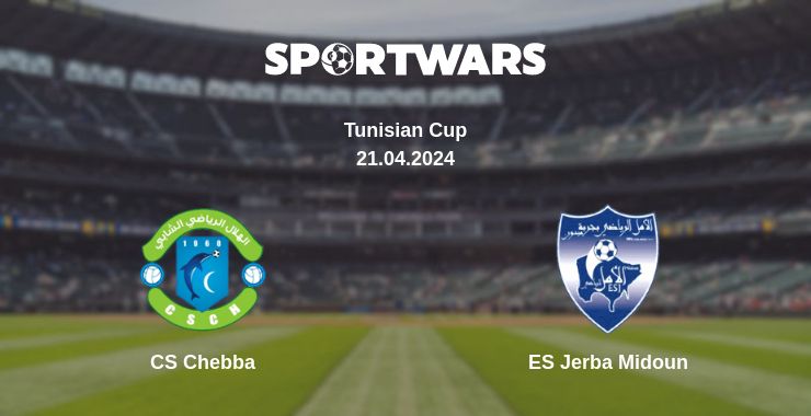 Where to watch the match CS Chebba - ES Jerba Midoun