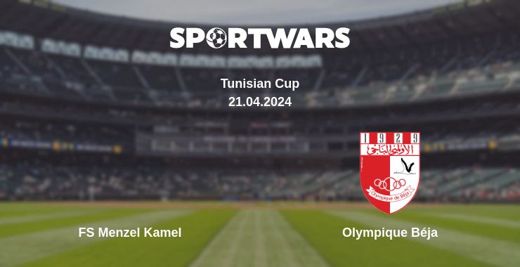 Where to watch the match FS Menzel Kamel - Olympique Béja