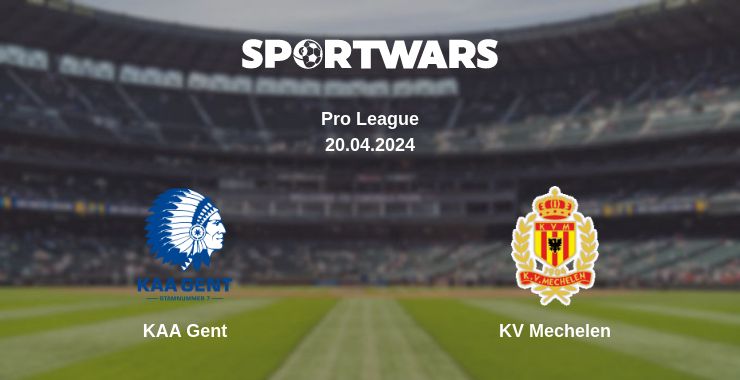 Where to watch the match KAA Gent - KV Mechelen