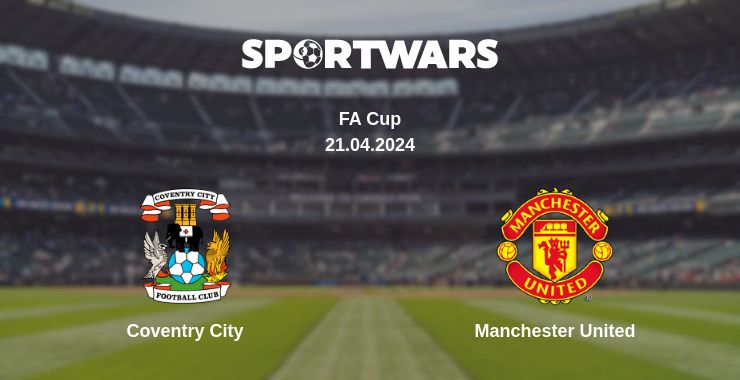 Where to watch the match Coventry City - Manchester United