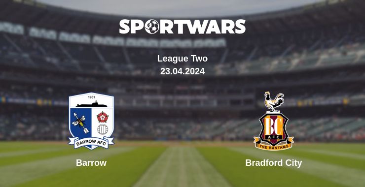 Where to watch the match Barrow - Bradford City