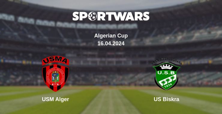 Where to watch the match USM Alger - US Biskra