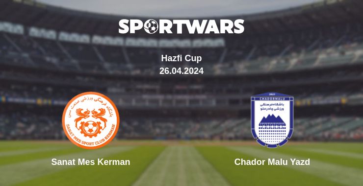 Where to watch the match Sanat Mes Kerman - Chador Malu Yazd