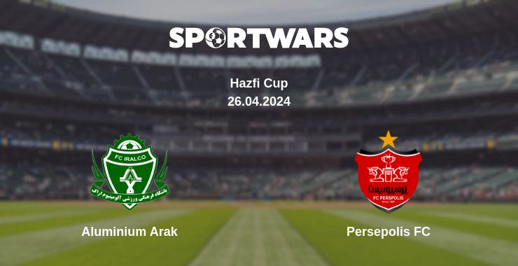 Where to watch the match Aluminium Arak - Persepolis FC