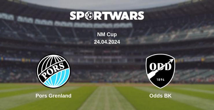 Where to watch the match Pors Grenland - Odds BK