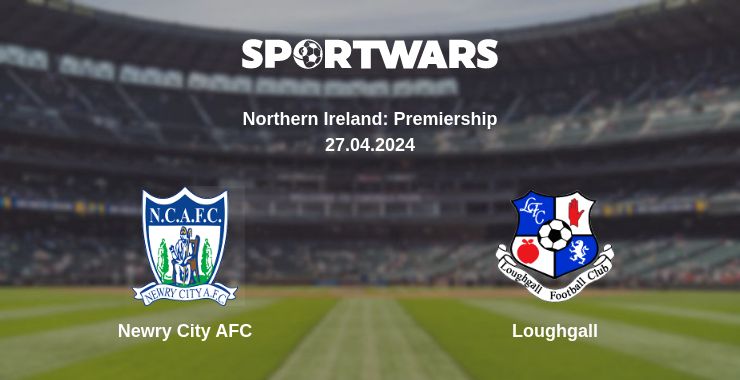 Where to watch the match Newry City AFC - Loughgall