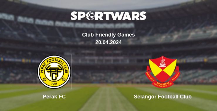 Where to watch the match Perak FC - Selangor Football Club