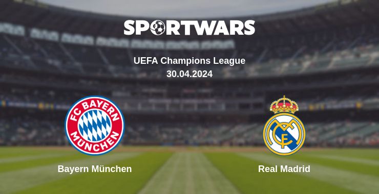 Where to watch the match Bayern München - Real Madrid