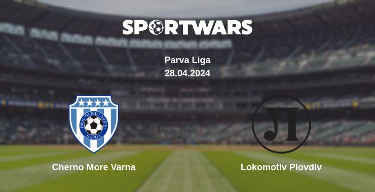 Where to watch the match Cherno More Varna - Lokomotiv Plovdiv