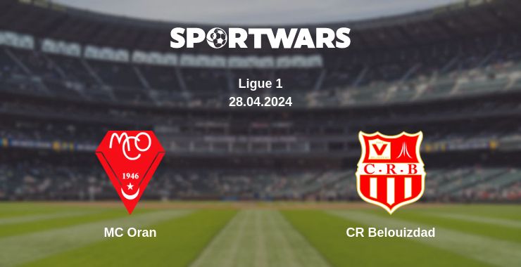 Where to watch the match MC Oran - CR Belouizdad