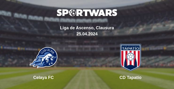 Where to watch the match Celaya FC - CD Tapatío