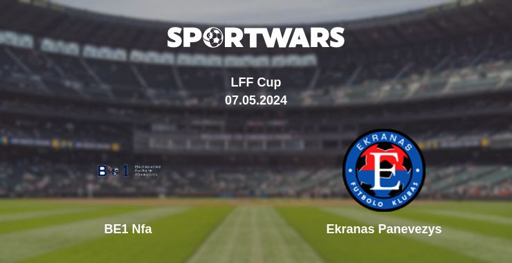 Where to watch the match BE1 Nfa - Ekranas Panevezys