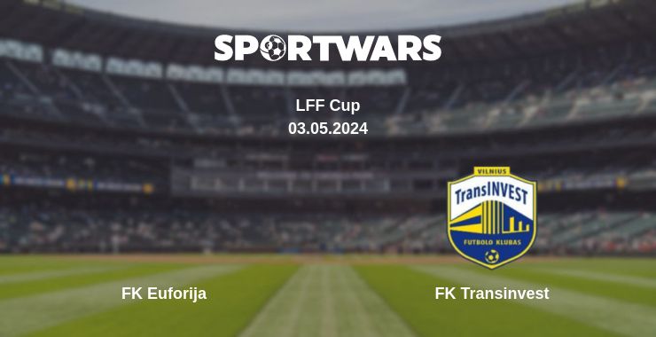 Where to watch the match FK Euforija - FK Transinvest