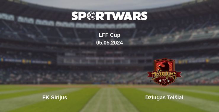 Where to watch the match FK Sirijus - Džiugas Telšiai