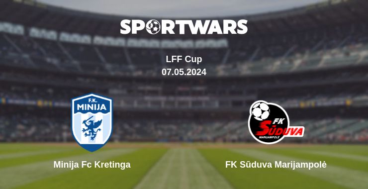 Where to watch the match Minija Fc Kretinga - FK Sūduva Marijampolė