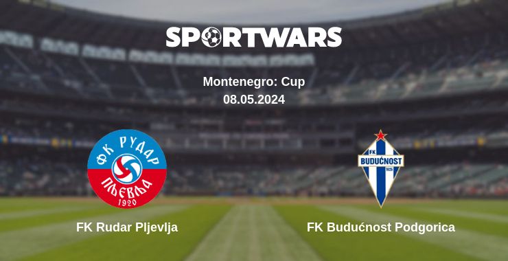 Where to watch the match FK Rudar Pljevlja - FK Budućnost Podgorica