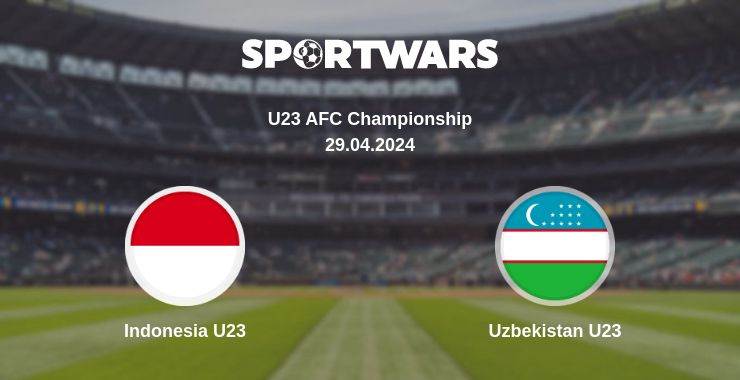 Where to watch the match Indonesia U23 - Uzbekistan U23