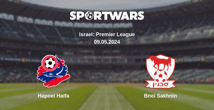 Where to watch the match Hapoel Haifa - Bnei Sakhnin