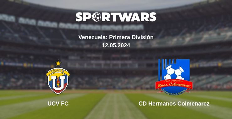 Where to watch the match UCV FC - CD Hermanos Colmenarez