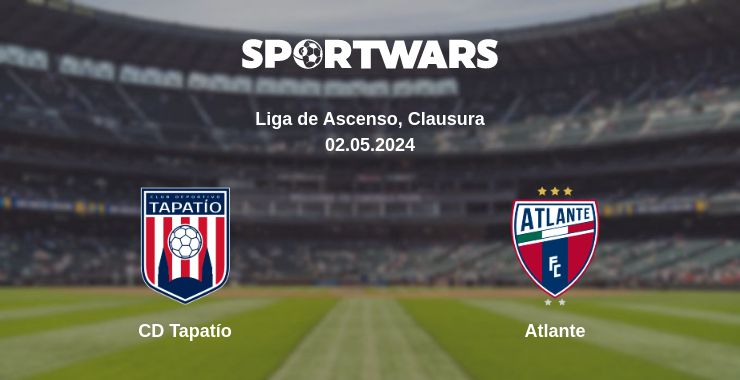 Where to watch the match CD Tapatío - Atlante