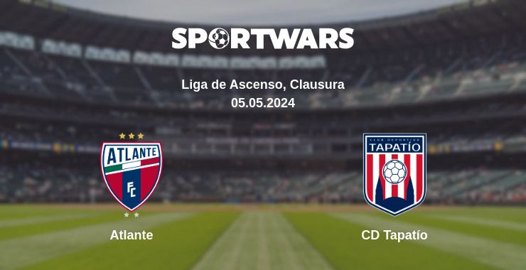 Where to watch the match Atlante - CD Tapatío