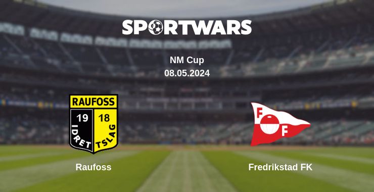 Where to watch the match Raufoss - Fredrikstad FK