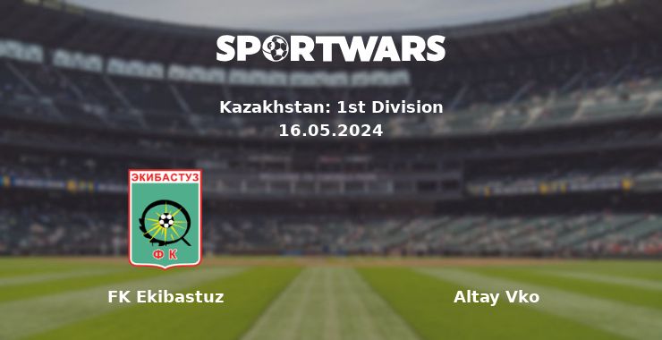 FK Ekibastuz — Altay Vko: watch online broadcast of the match