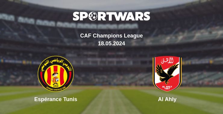 Where to watch the match Espérance Tunis - Al Ahly