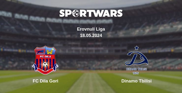 Where to watch the match FC Dila Gori - Dinamo Tbilisi