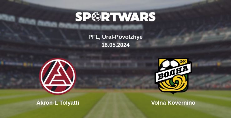 Where to watch the match Akron-L Tolyatti - Volna Kovernino